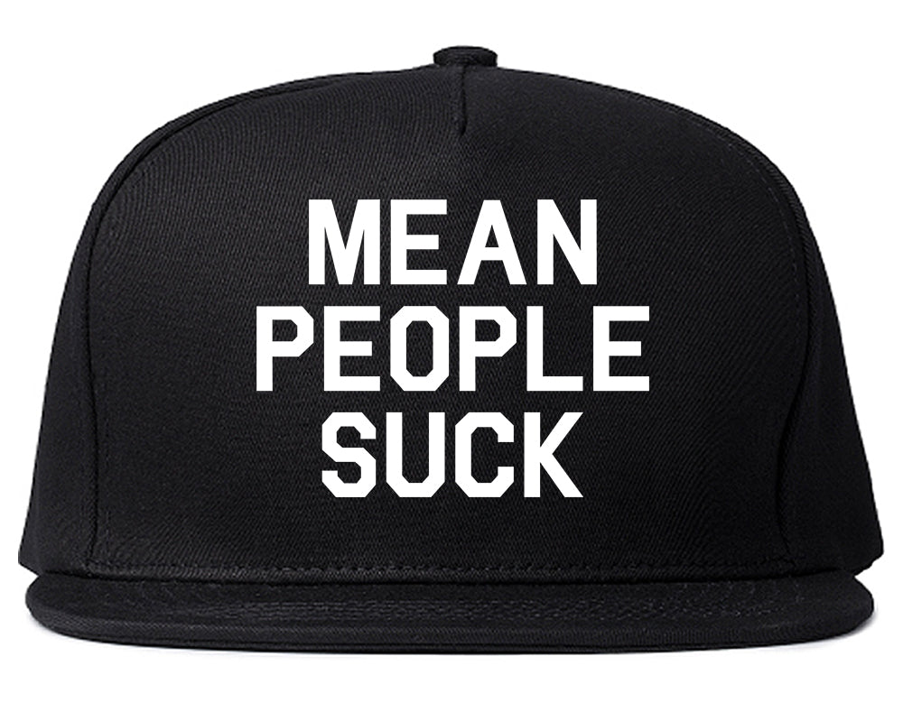 Mean People Suck Mens Snapback Hat Black