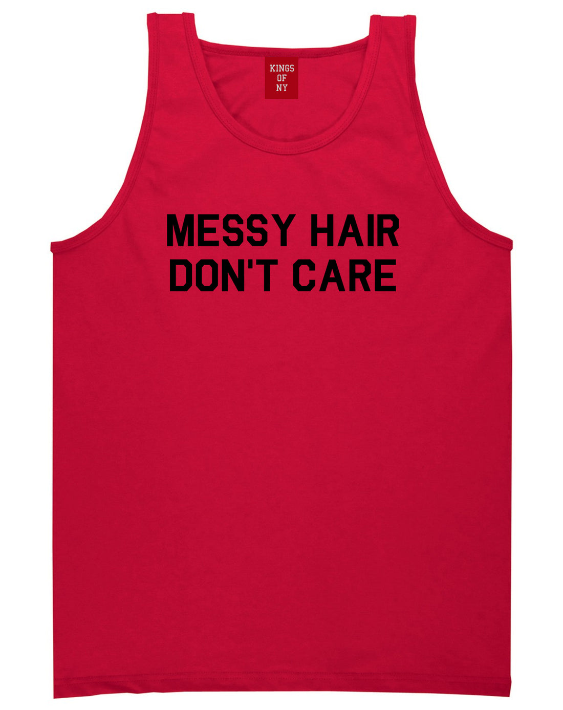 Messy Hair Dont Care Red Tank Top Shirt by Kings Of NY