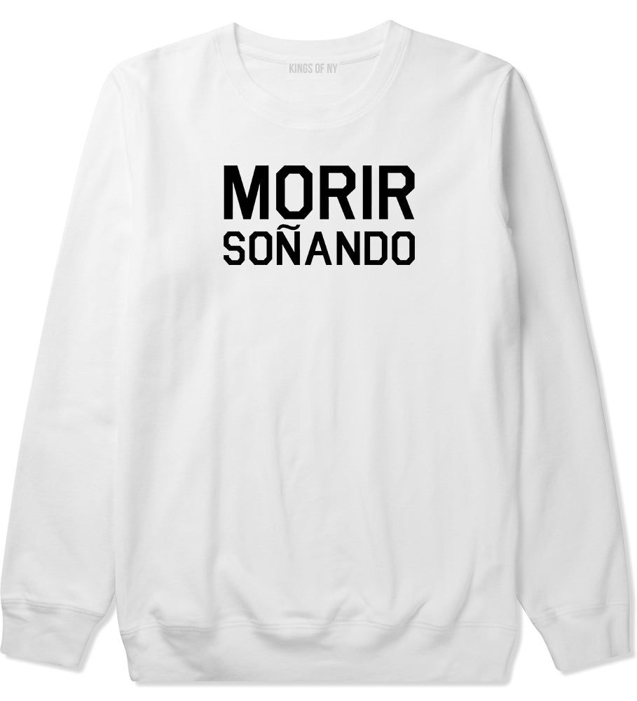 Morir Sonando Dominican Drink Crewneck Sweatshirt in White