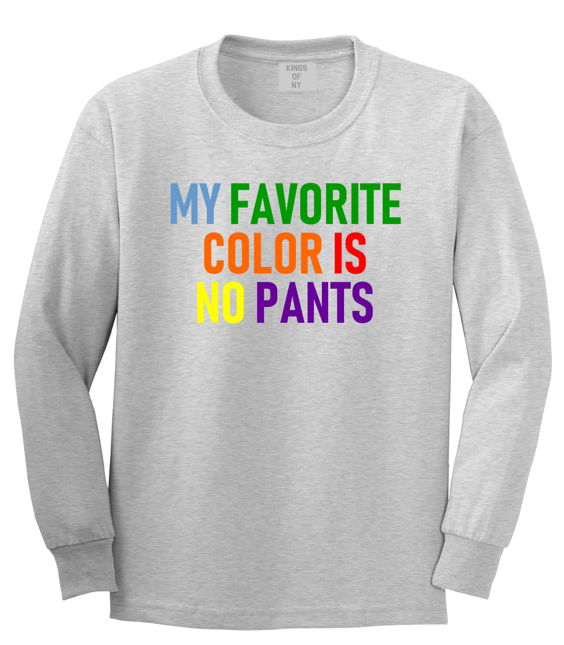 My Favorite Color Is No Pants Mens Long Sleeve T-Shirt Grey