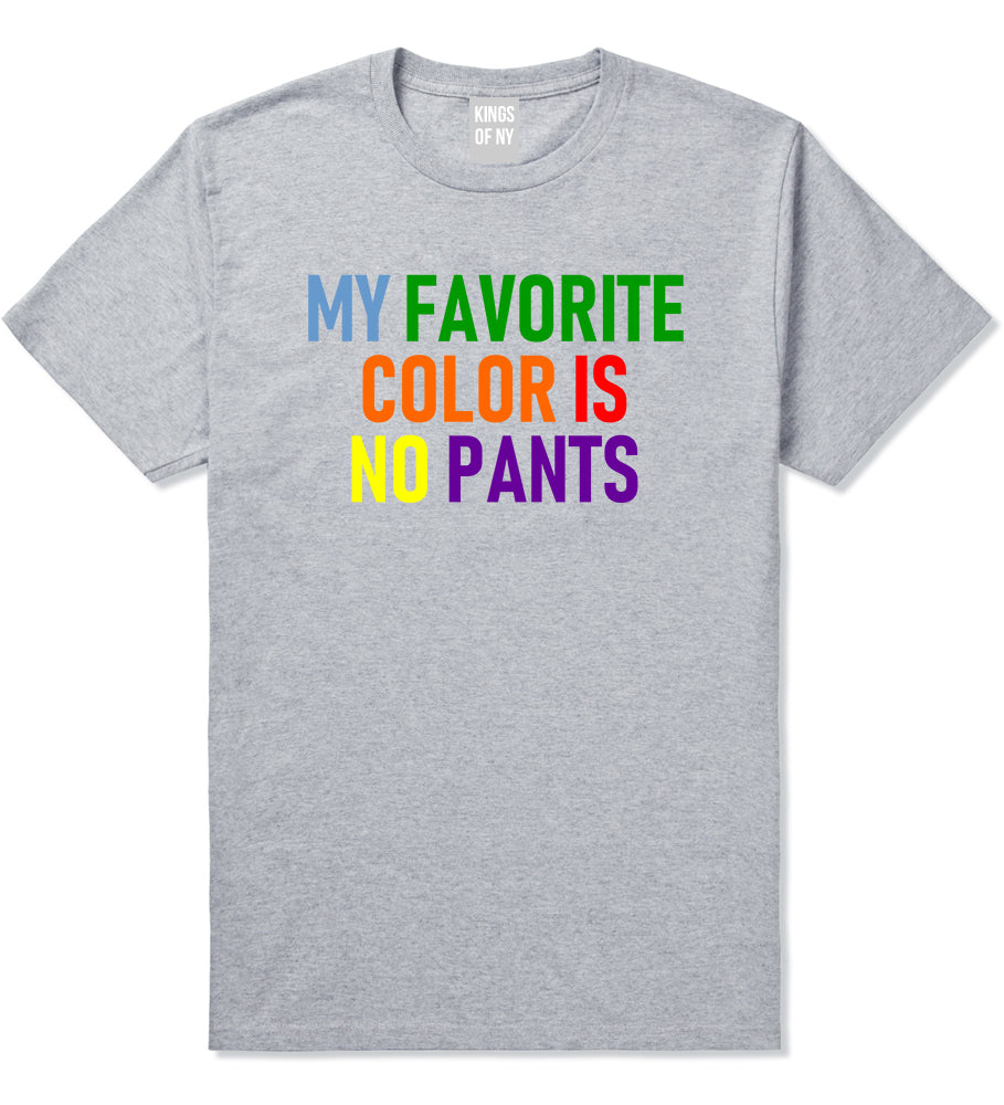My Favorite Color Is No Pants Mens T-Shirt Grey