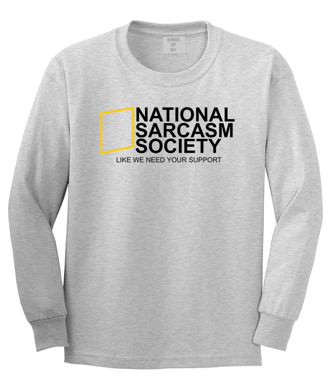 National Sarcasm Society Mens Long Sleeve T-Shirt Grey