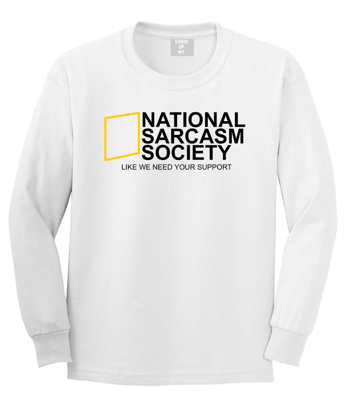 National Sarcasm Society Mens Long Sleeve T-Shirt White