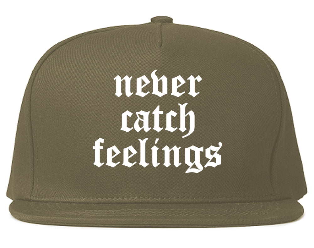 Never Catch Feelings Mens Snapback Hat Grey