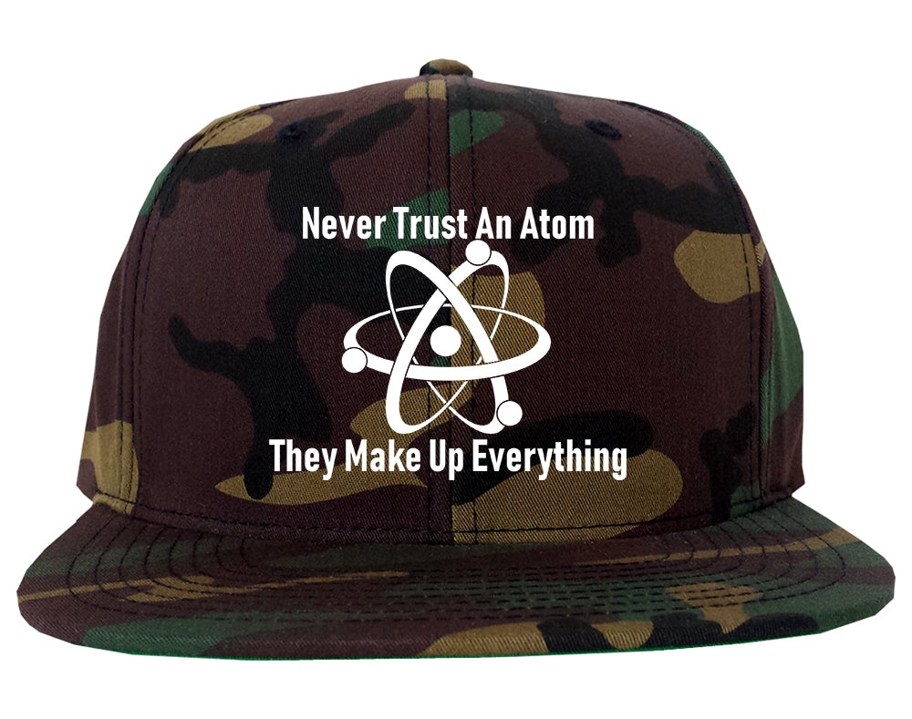 Never Trust An Atom They Make Up Everything Funny Mens Snapback Hat Army Camo