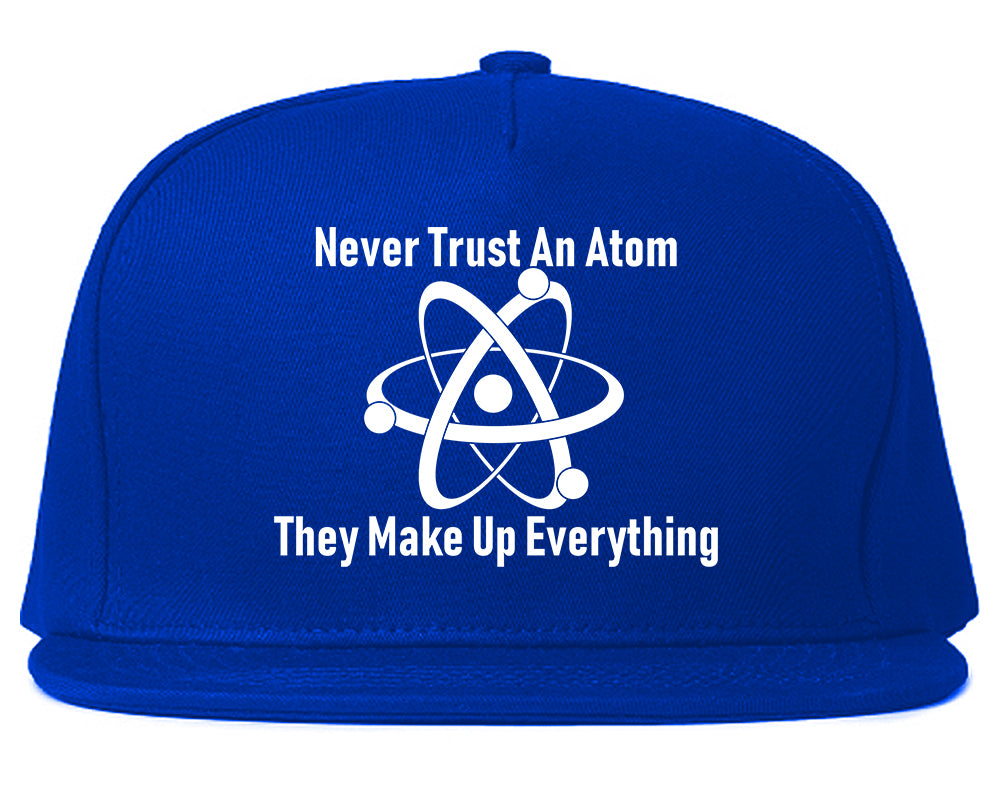 Never Trust An Atom They Make Up Everything Funny Mens Snapback Hat Royal Blue