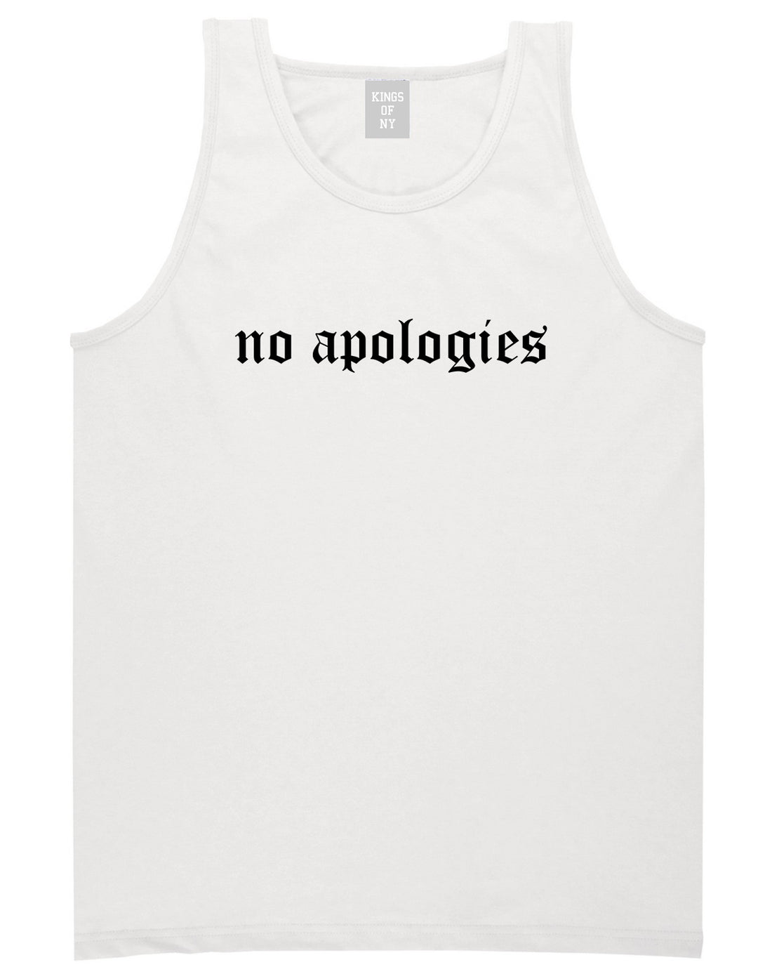 No Apologies Old English Mens Tank Top Shirt White by Kings Of NY