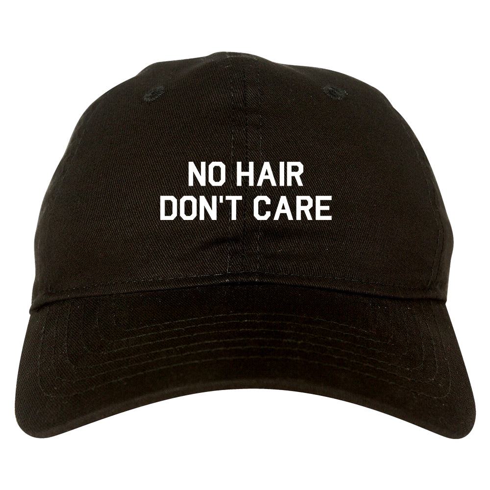 No Hair Dont Care Dad Hat Baseball Cap Black