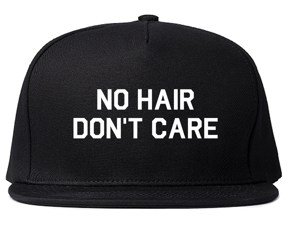 No Hair Dont Care Snapback Hat Black