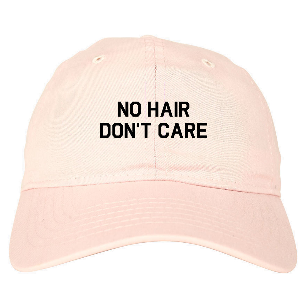 No Hair Dont Care Dad Hat Baseball Cap Pink