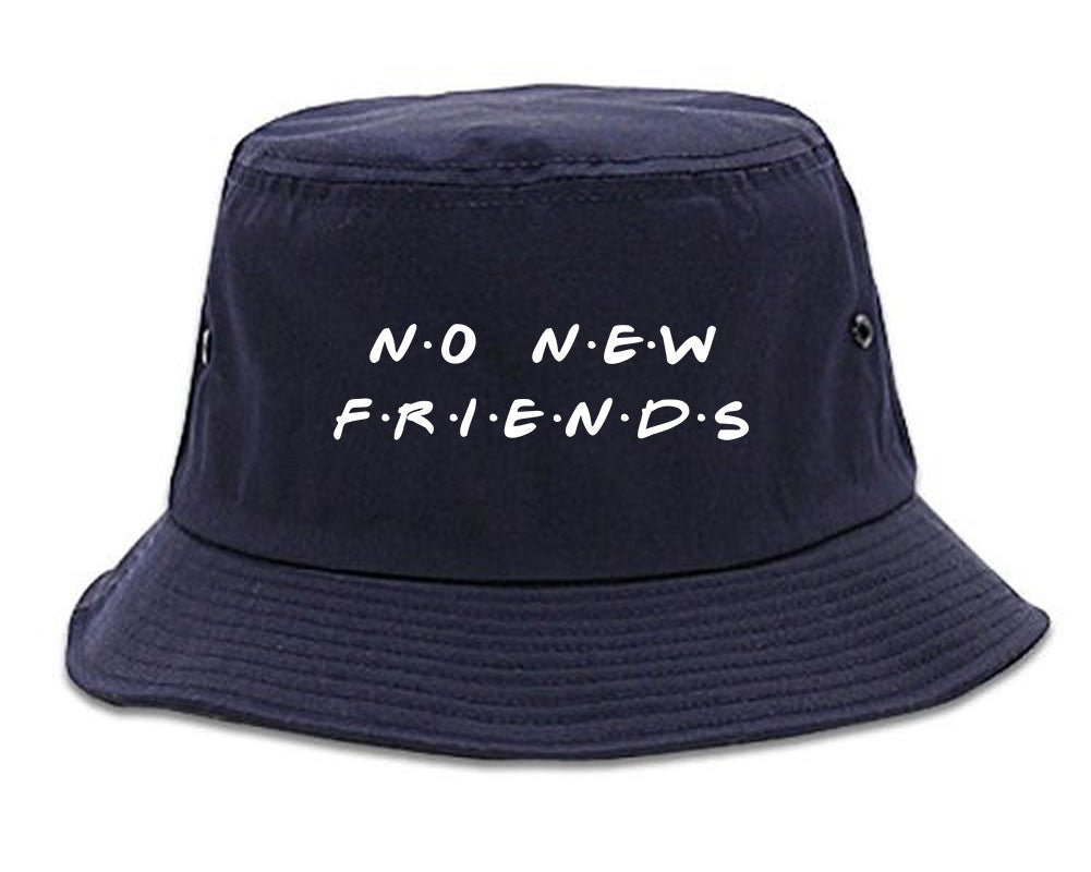 No New Friends Bucket Hat