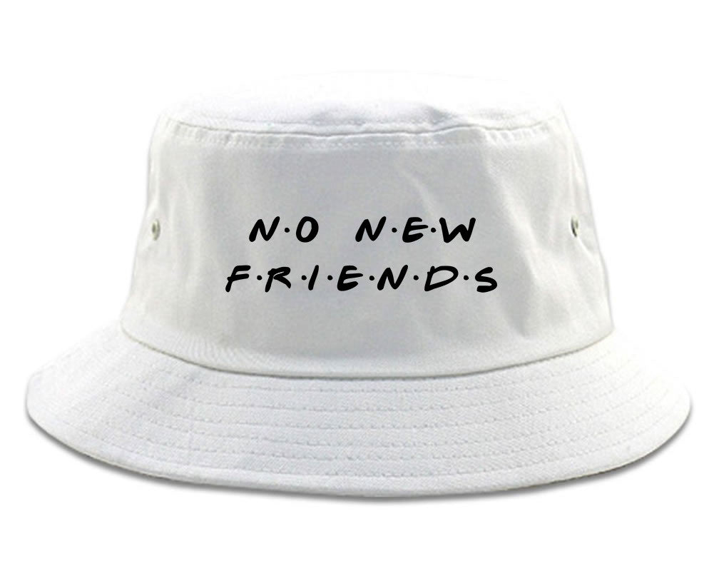 No New Friends Bucket Hat