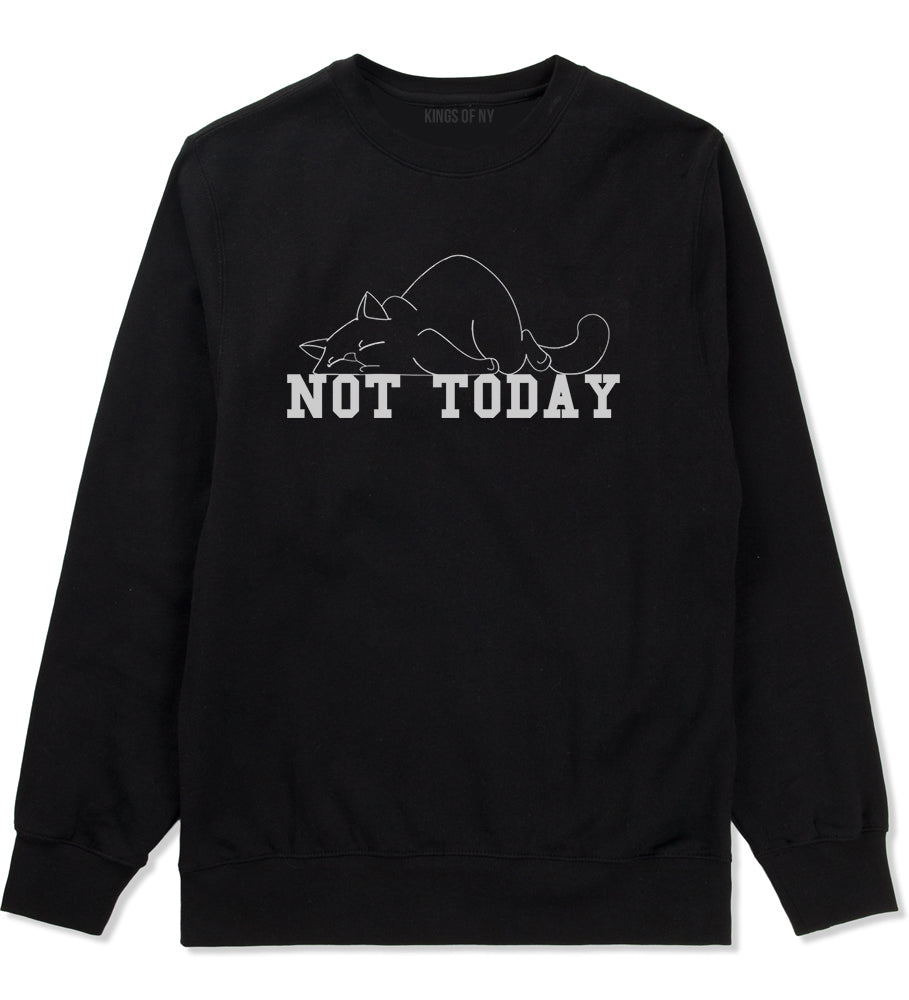 Not Today Sleepy Cat Funny Mens Crewneck Sweatshirt Black