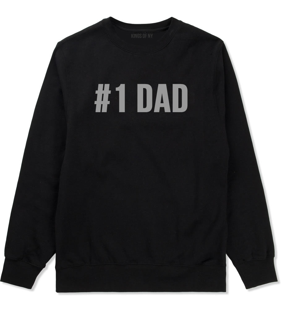 Number 1 One Dad Crewneck Sweatshirt
