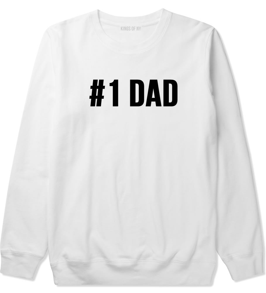 Number 1 One Dad Crewneck Sweatshirt