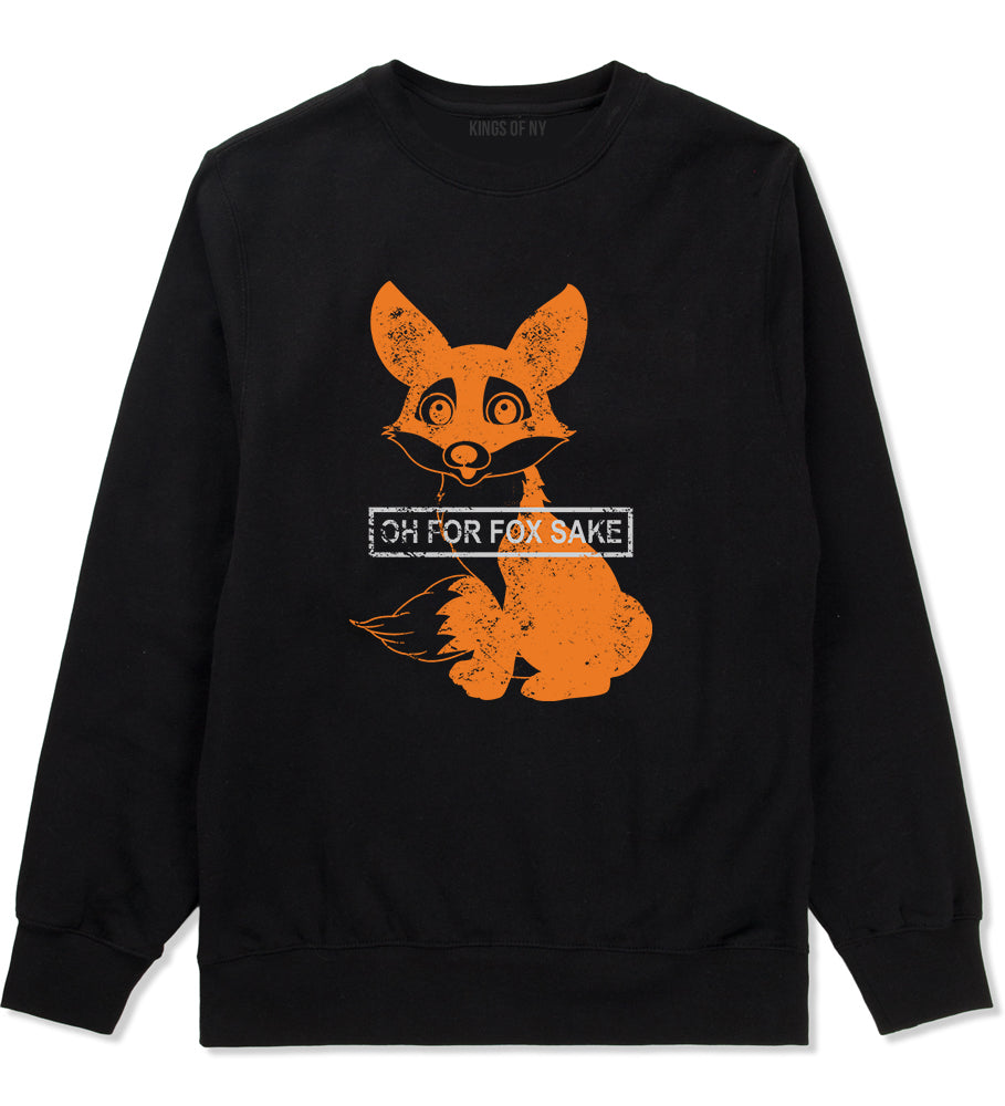 Oh For Fox Sake Mens Crewneck Sweatshirt Black