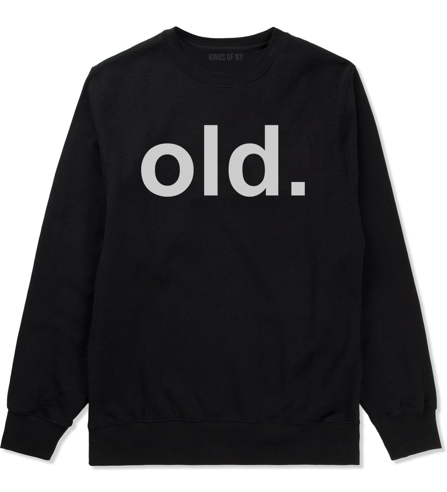 Old Funny Grandpa Grandfather Mens Crewneck Sweatshirt Black