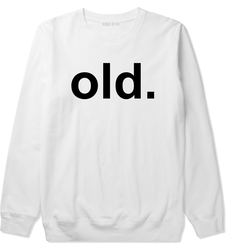 Old Funny Grandpa Grandfather Mens Crewneck Sweatshirt White