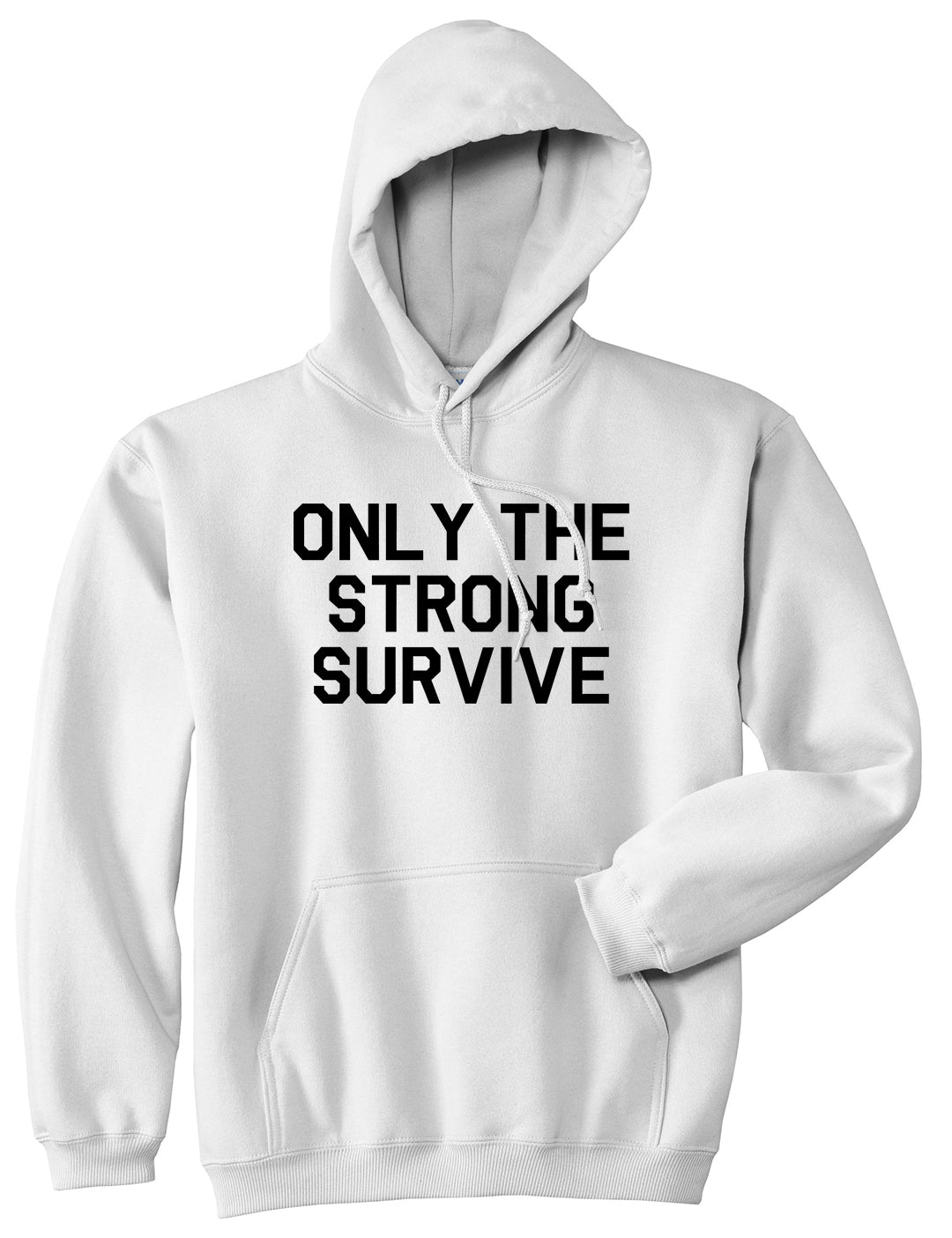 Only The Strong Survive Mens Pullover Hoodie White by Kings Of NY