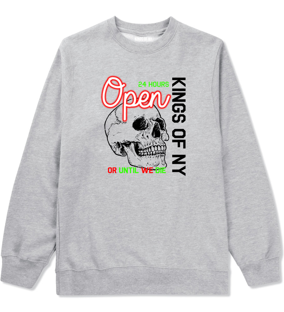 Open 24 Hours Sign Skull Mens Crewneck Sweatshirt Grey by Kings Of NY
