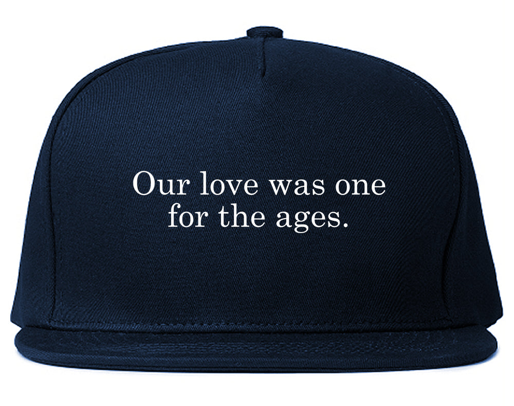 Our_Love_Quote Blue Snapback Hat