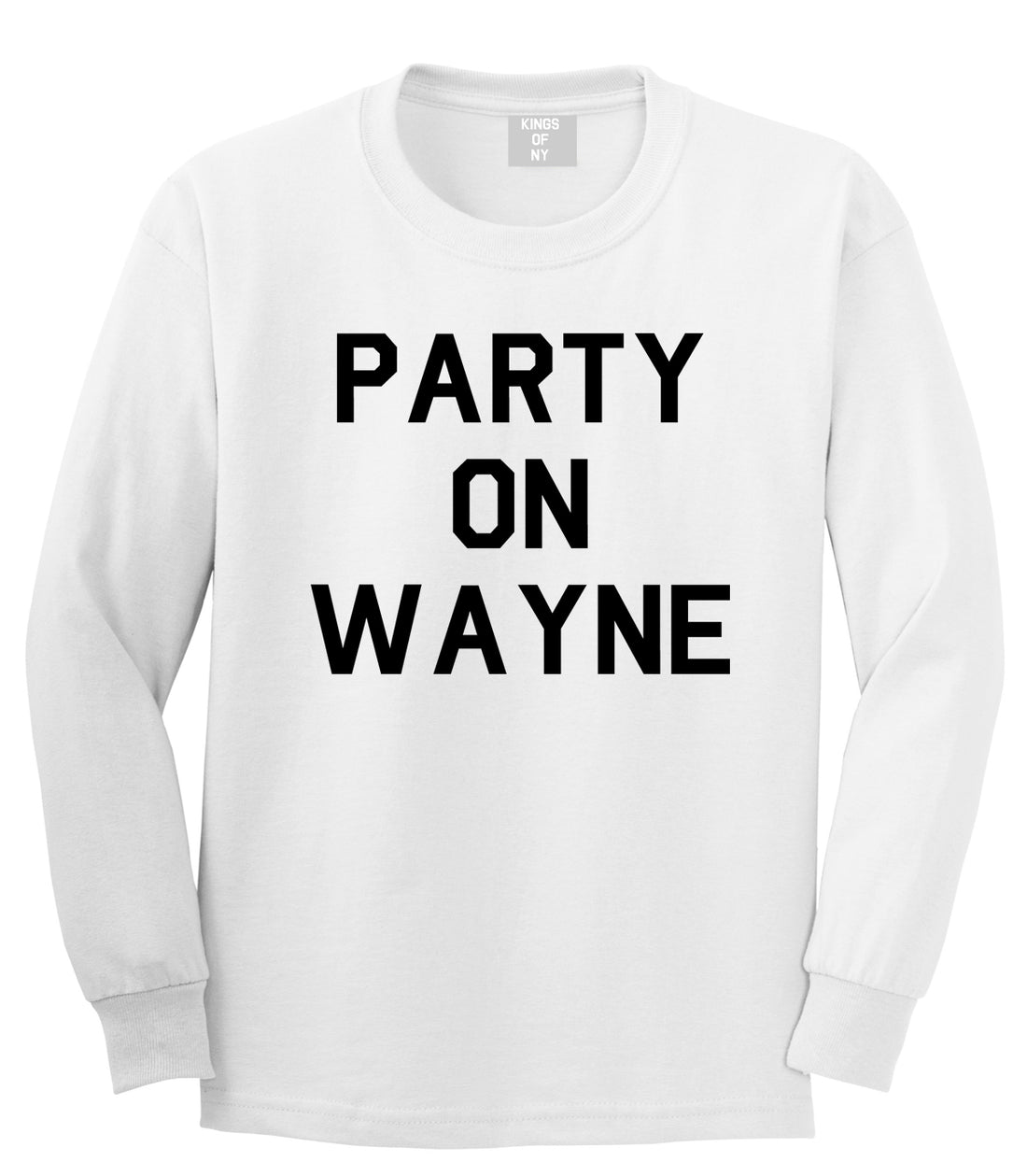 Party On Wayne Mens Long Sleeve T-Shirt White