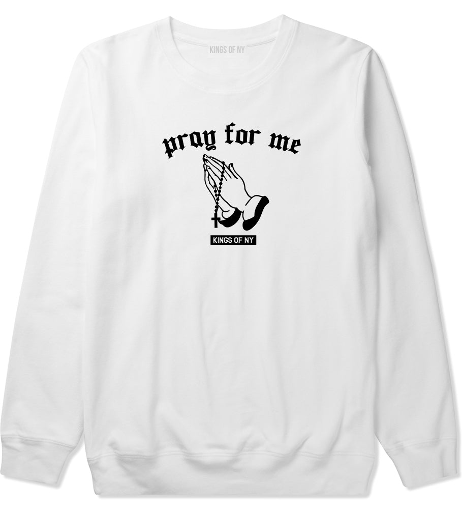 Pray For Me Mens Crewneck Sweatshirt White by Kings Of NY
