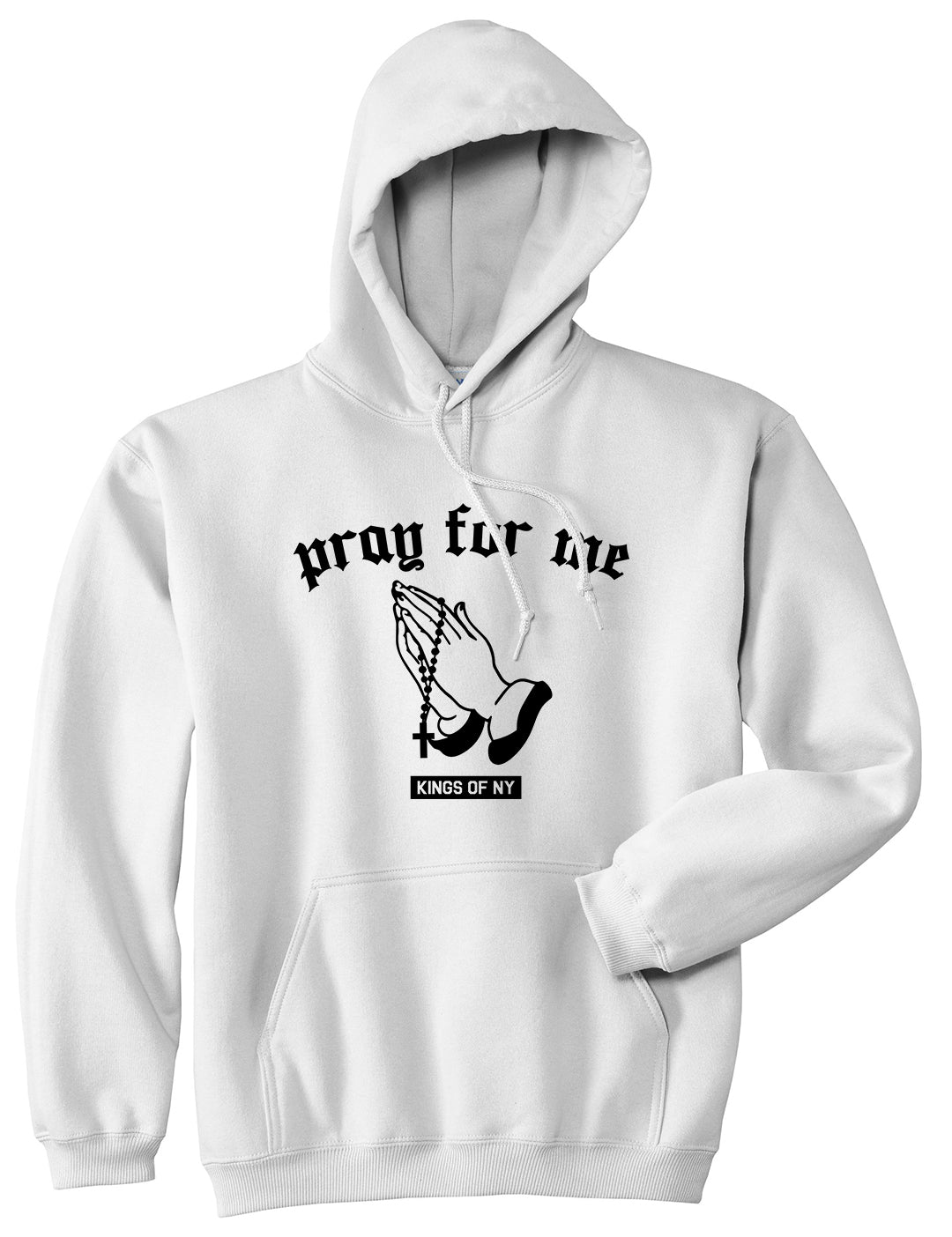 Pray For Me Mens Pullover Hoodie White by Kings Of NY