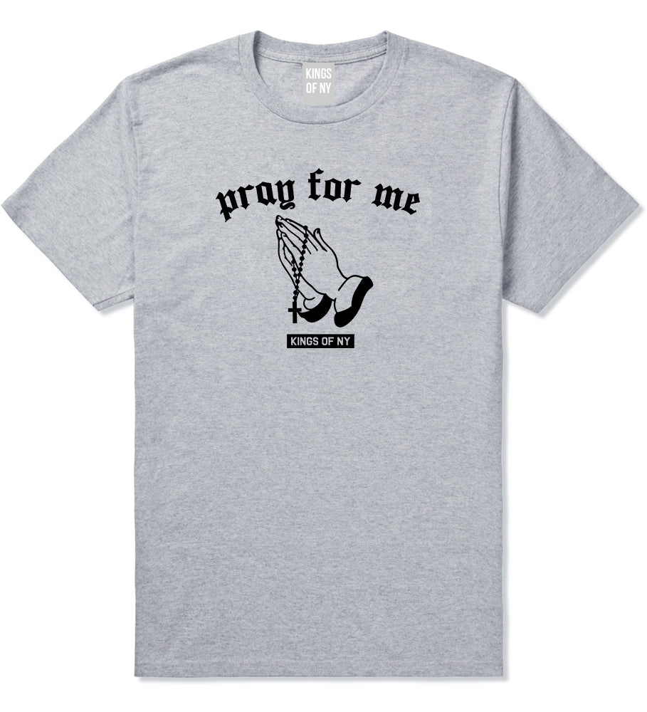 Pray For Me Mens T-Shirt Grey by Kings Of NY
