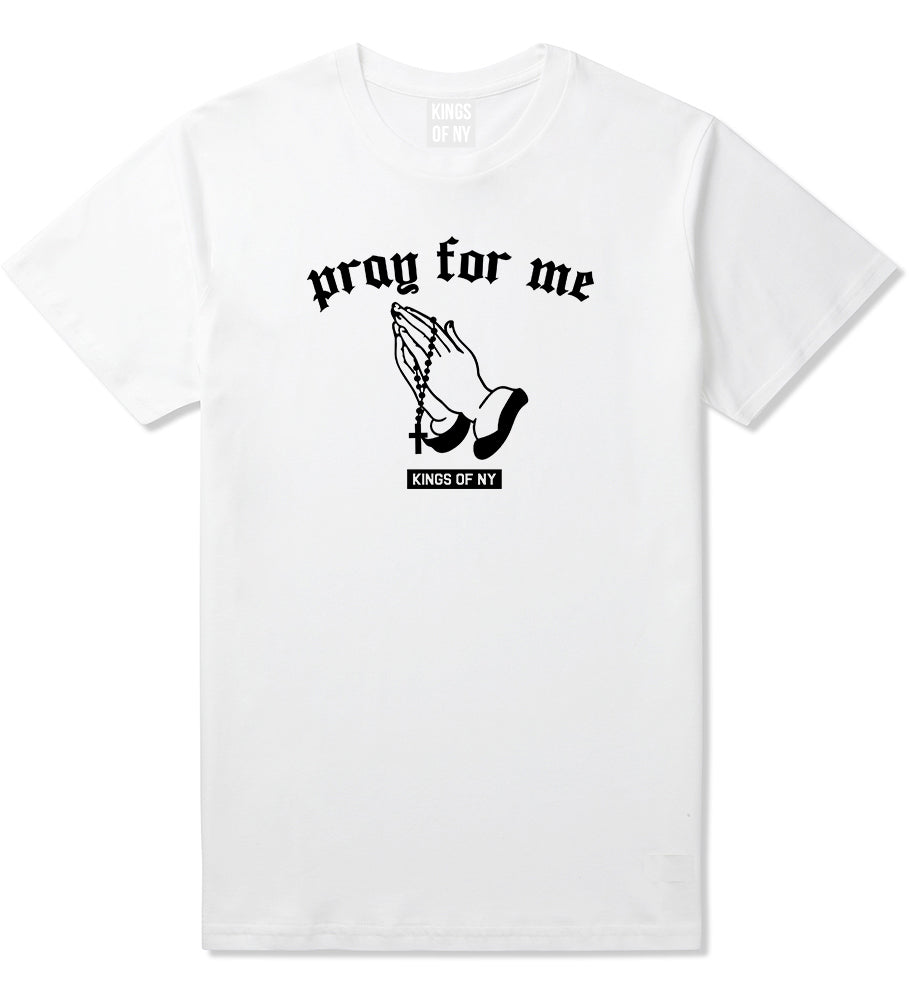 Pray For Me Mens T-Shirt White by Kings Of NY
