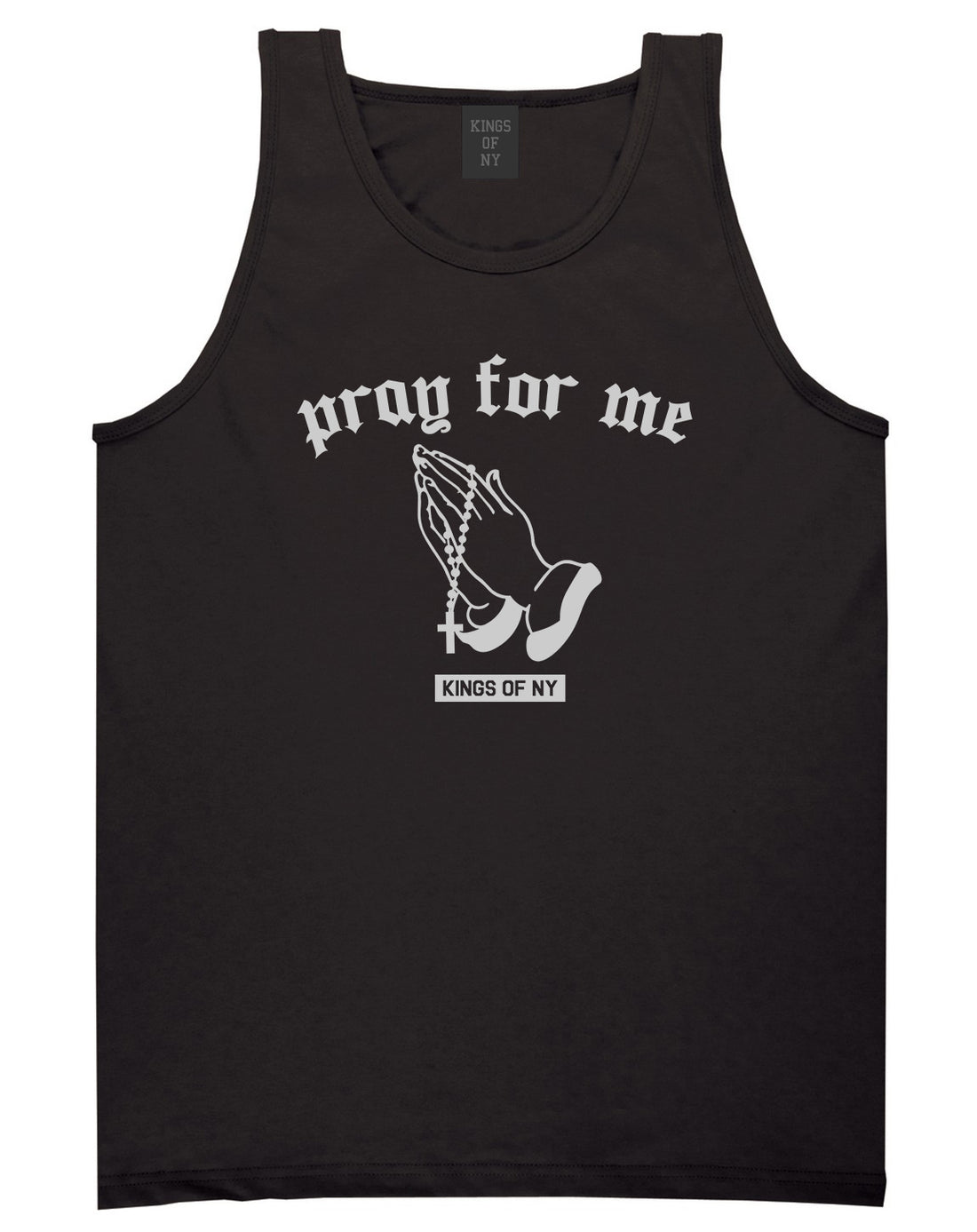 Pray For Me Mens Tank Top Shirt Black by Kings Of NY