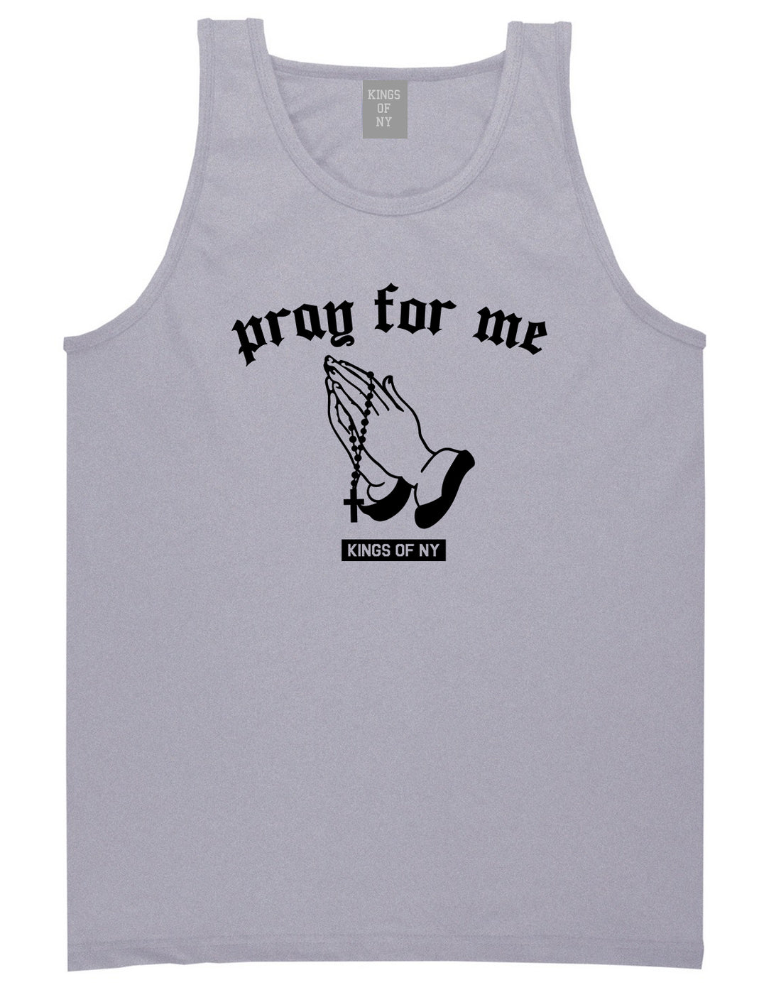 Pray For Me Mens Tank Top Shirt Grey by Kings Of NY