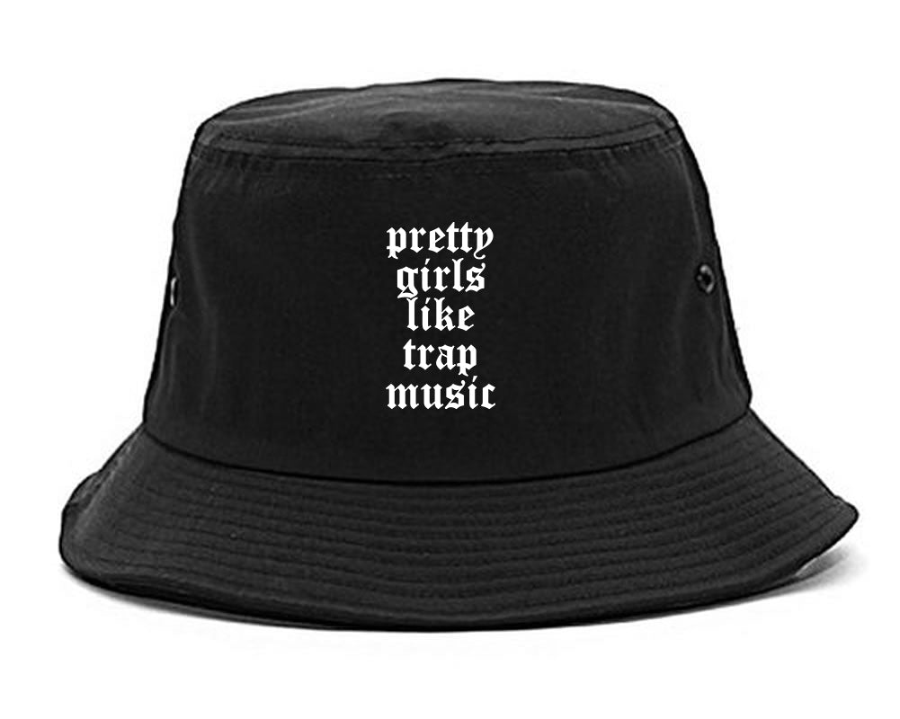 Pretty Girls Like Trap Music Mens Bucket Hat Black