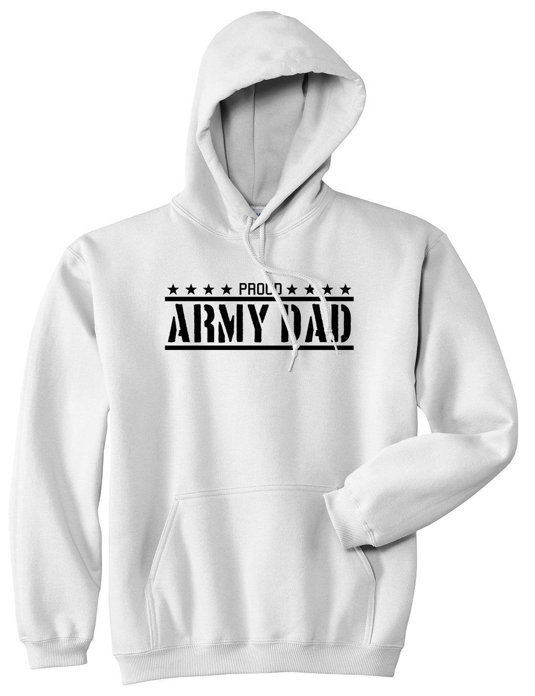Proud Army Dad Military Mens Pullover Hoodie White by Kings Of NY