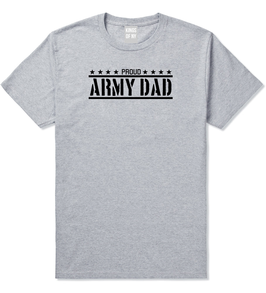 Proud Army Dad Military Mens T-Shirt Grey by Kings Of NY