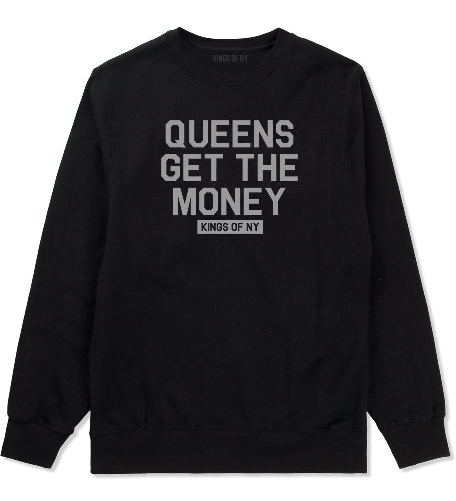 Queens Get The Money Mens Crewneck Sweatshirt Black by Kings Of NY