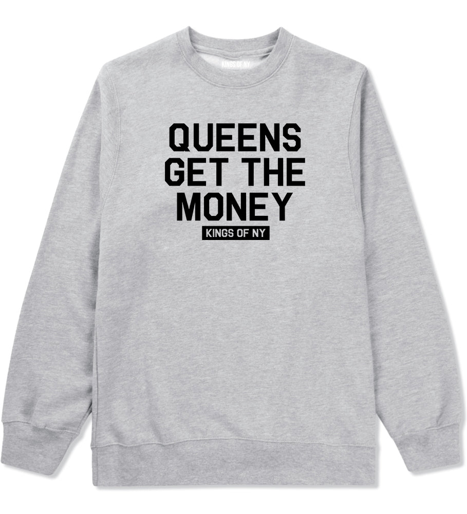 Queens Get The Money Mens Crewneck Sweatshirt Grey by Kings Of NY
