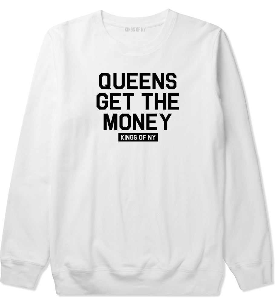 Queens Get The Money Mens Crewneck Sweatshirt White by Kings Of NY