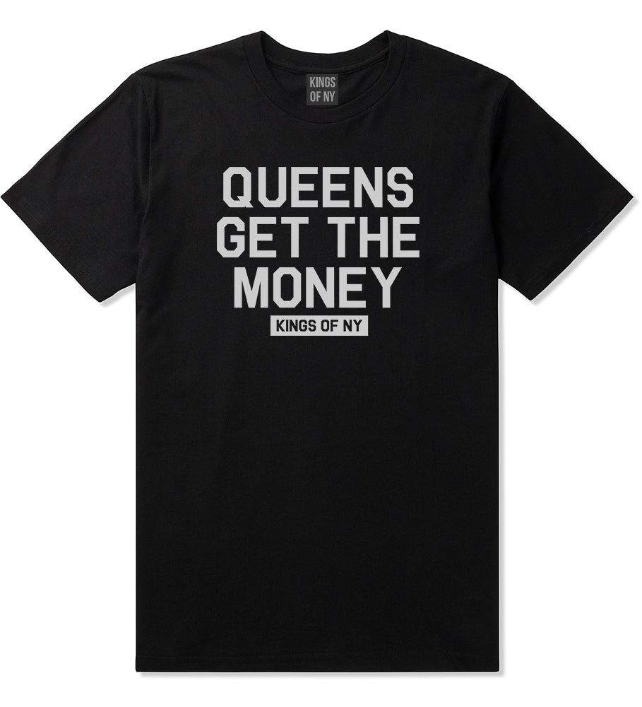 Queens Get The Money Mens T-Shirt Black by Kings Of NY
