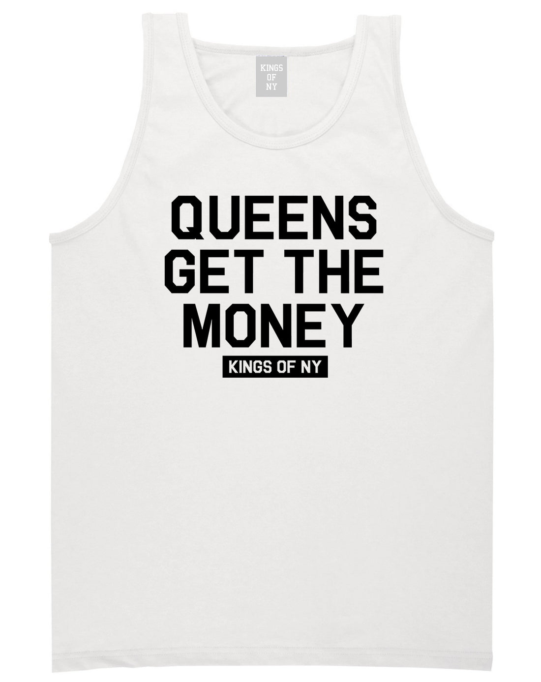 Queens Get The Money Mens Tank Top Shirt White by Kings Of NY