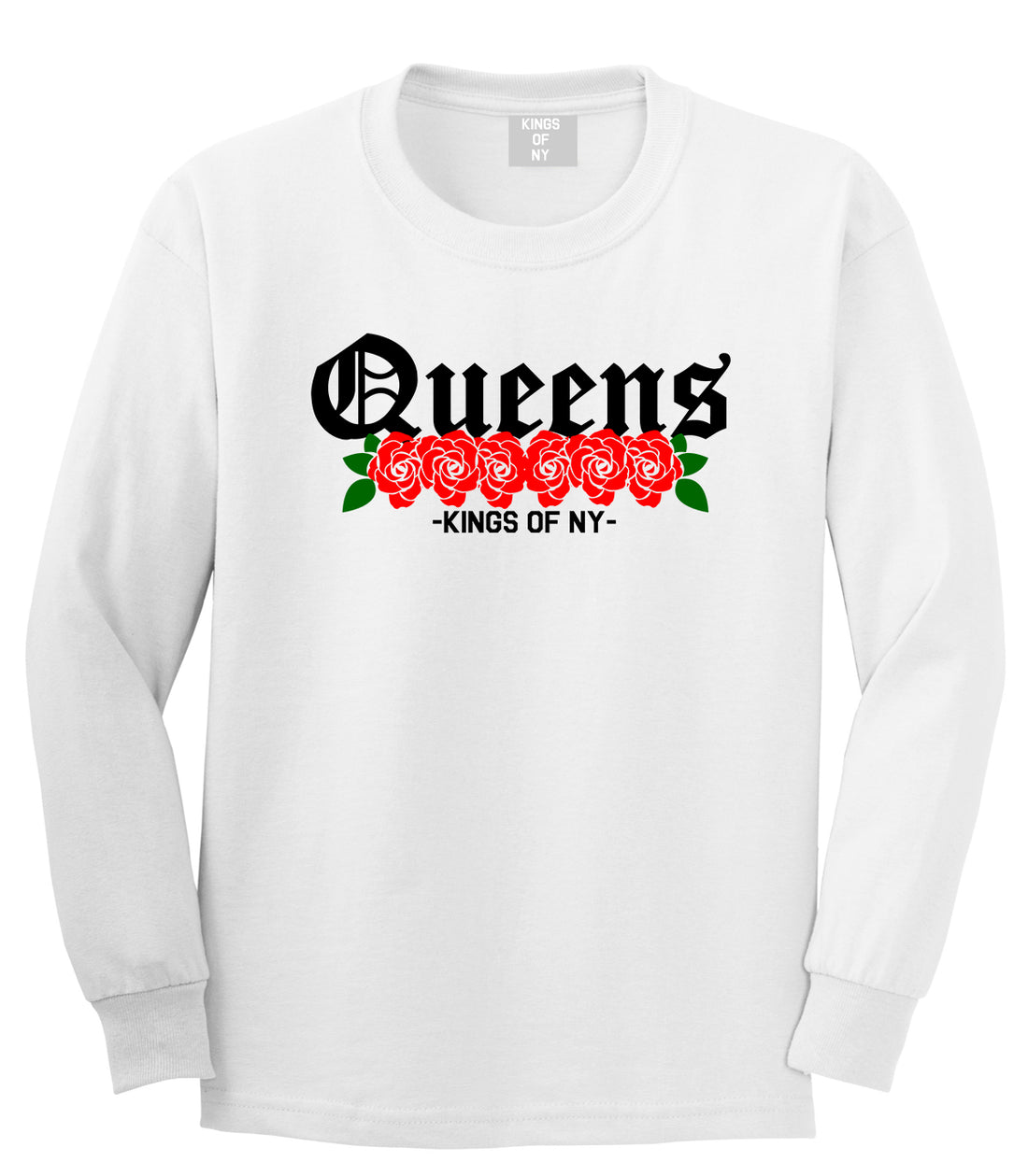 Queens Roses Kings Of NY Mens Long Sleeve T-Shirt White