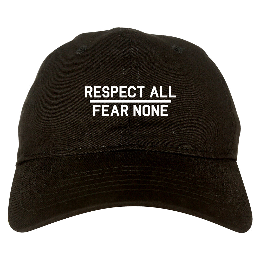 Respect All Fear None Mens Dad Hat Baseball Cap Black