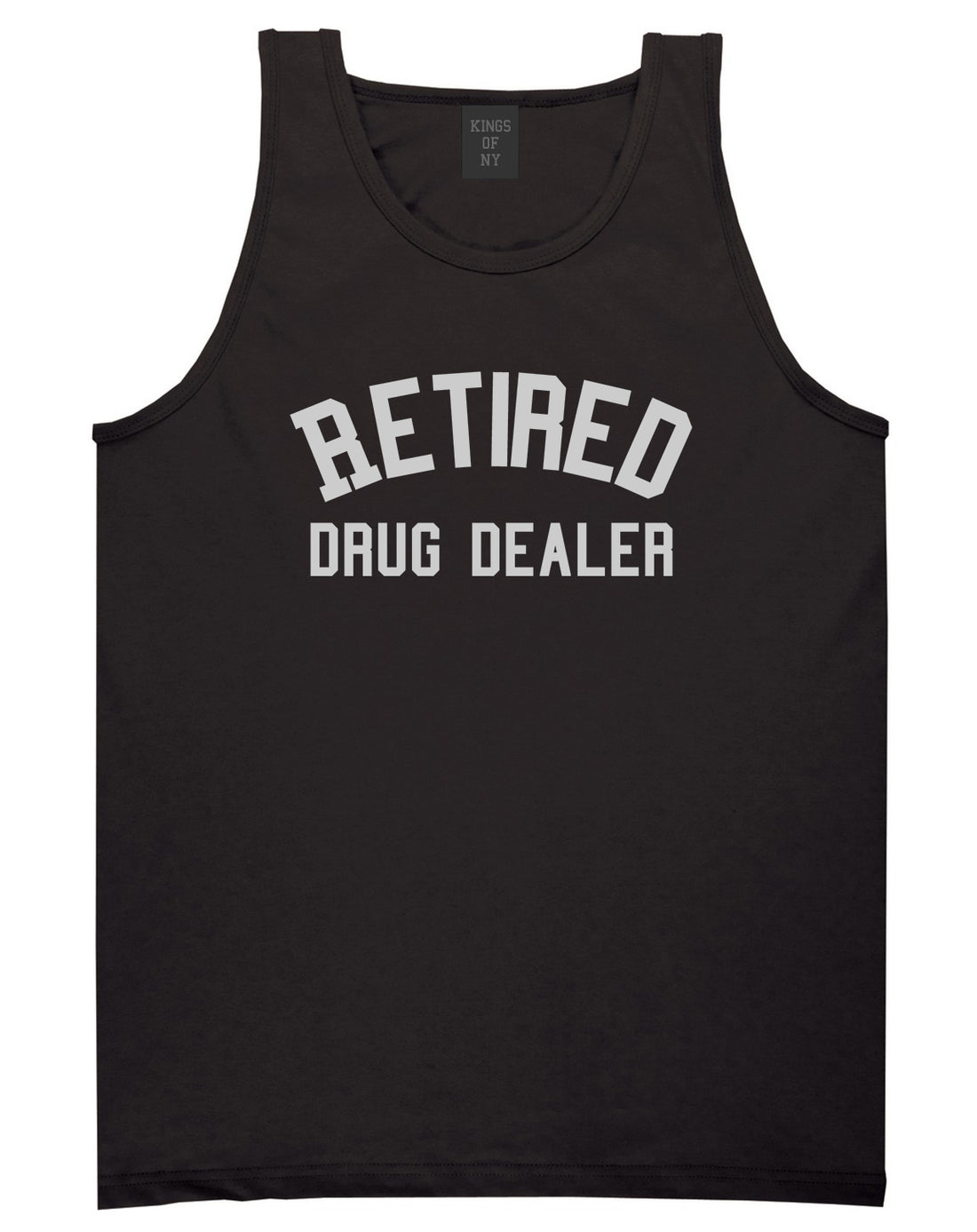 Retired_Drug_Dealer Mens Black Tank Top Shirt by Kings Of NY