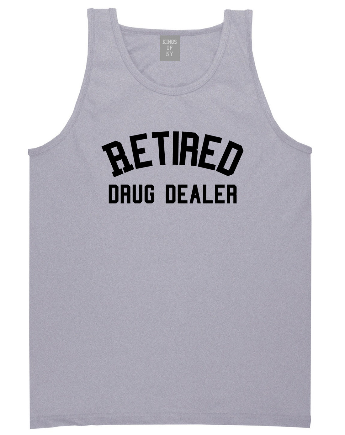 Retired_Drug_Dealer Mens Grey Tank Top Shirt by Kings Of NY