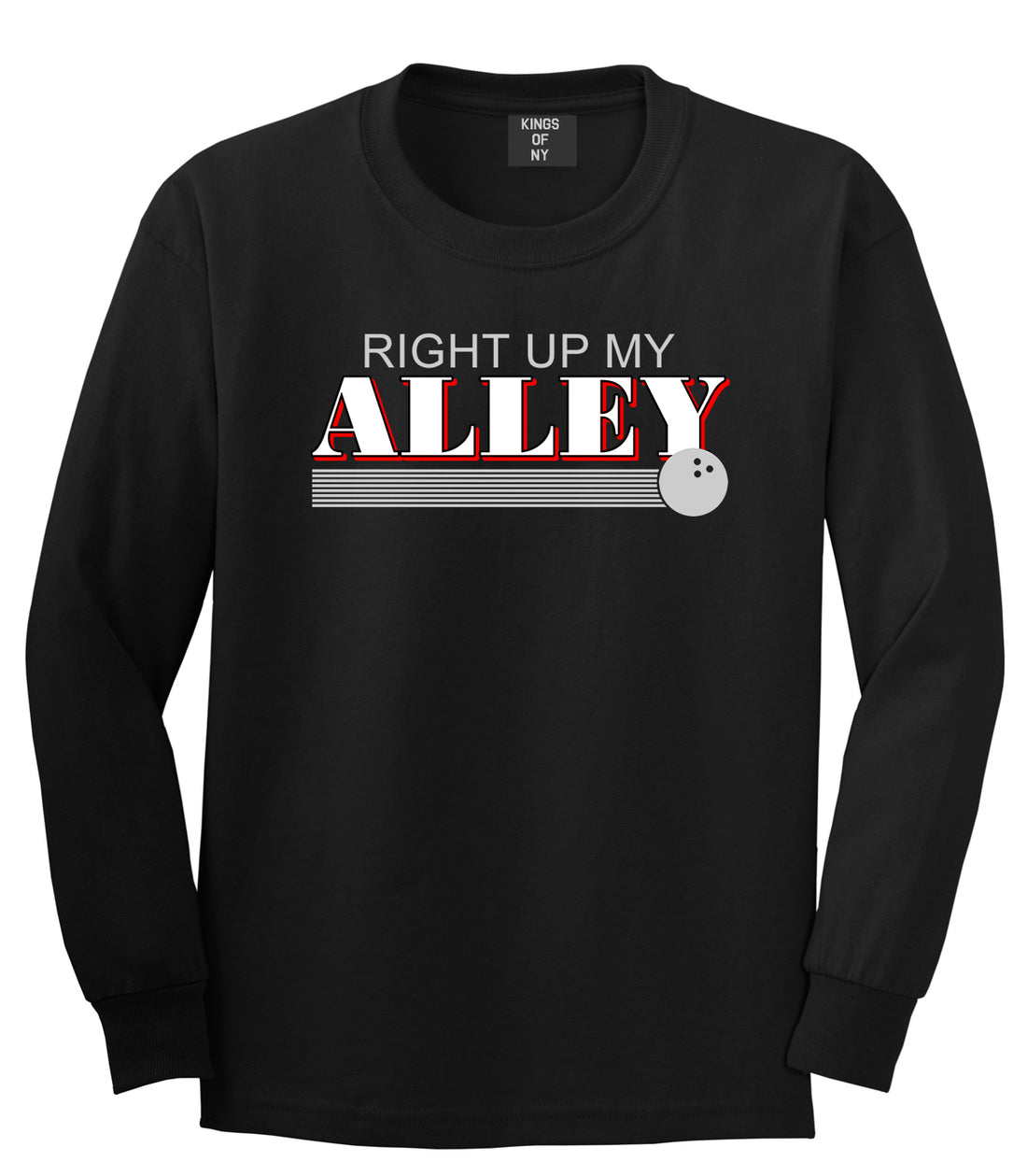 Right Up My Alley Bowling Ball Mens Long Sleeve T-Shirt Black
