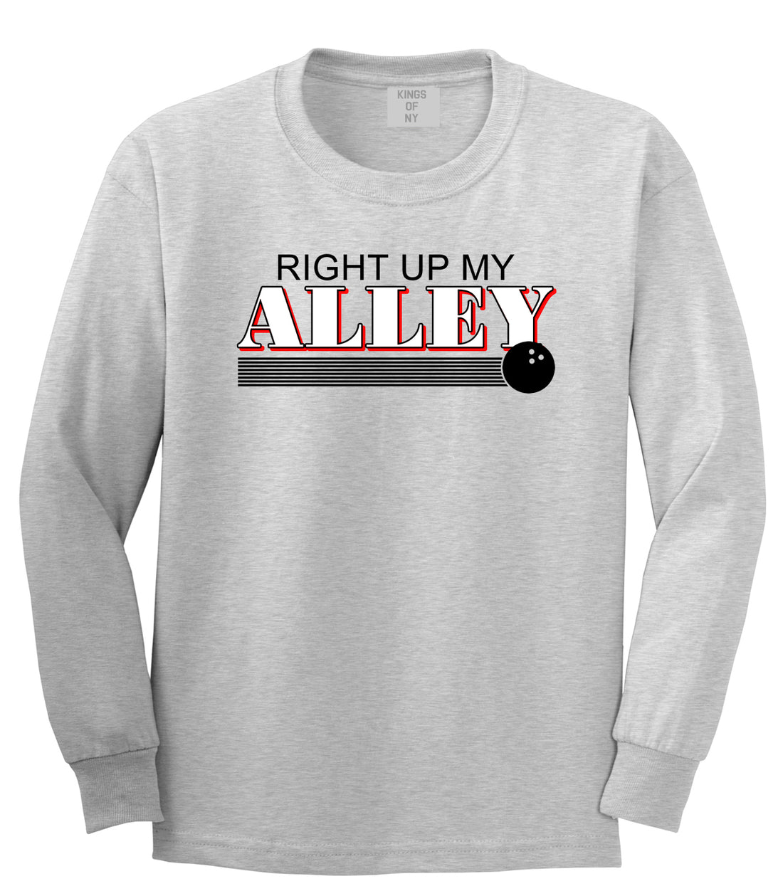 Right Up My Alley Bowling Ball Mens Long Sleeve T-Shirt Grey