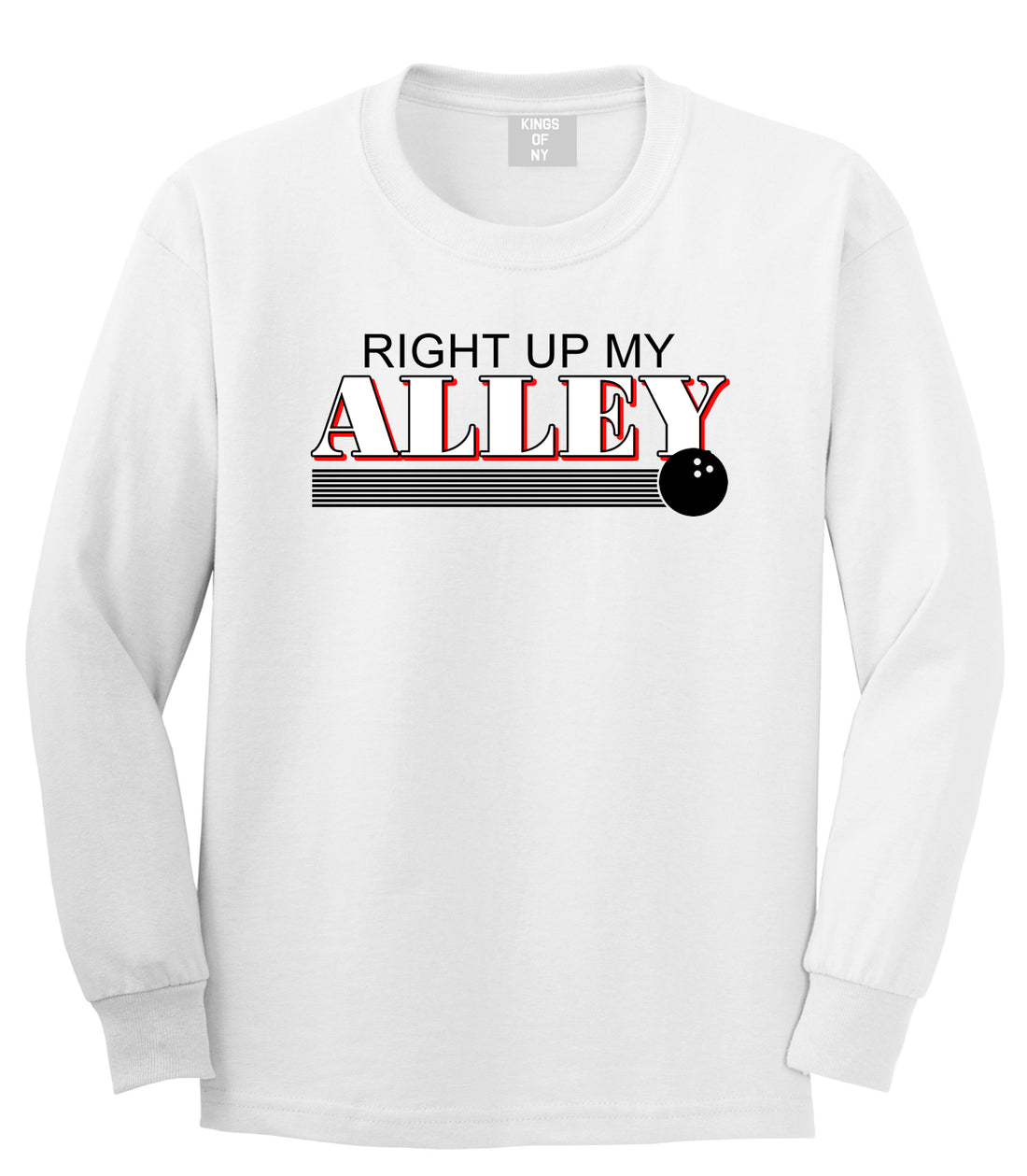 Right Up My Alley Bowling Ball Mens Long Sleeve T-Shirt White