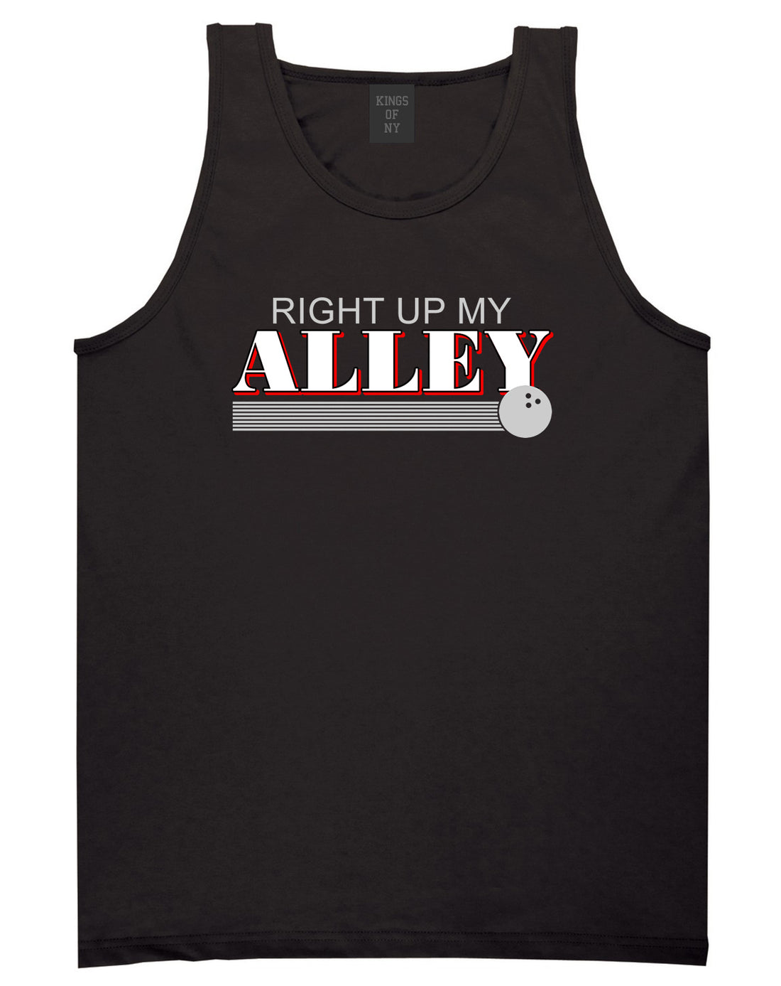 Right Up My Alley Bowling Ball Mens Tank Top T-Shirt Black