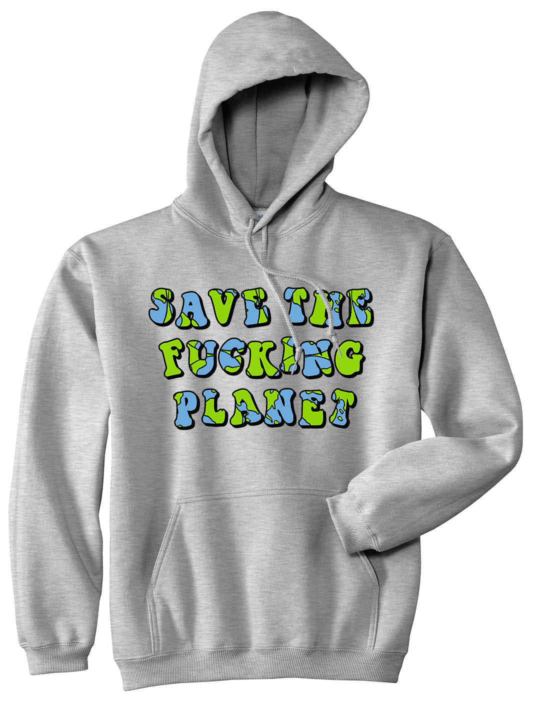 Save The Fucking Planet Mens Pullover Hoodie Grey