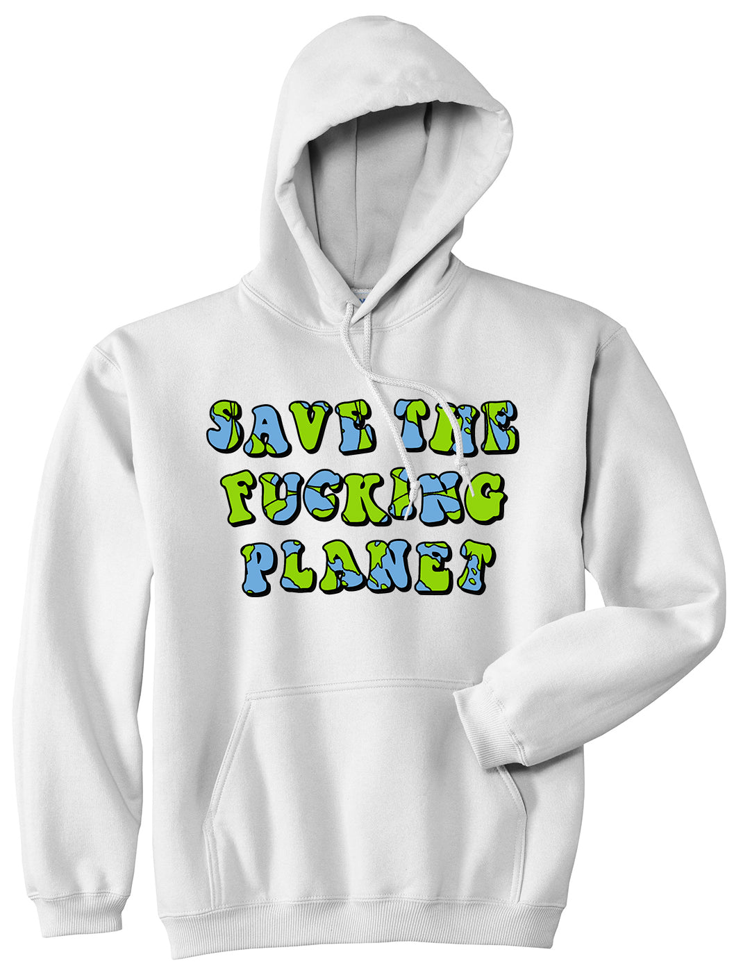 Save The Fucking Planet Mens Pullover Hoodie White